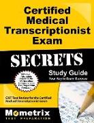 Certified Medical Transcriptionist Exam Secrets Study Guide: Cmt Test Review for the Certified Medical Transcriptionist Exam