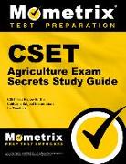 CSET Agriculture Exam Secrets Study Guide: CSET Test Review for the California Subject Examinations for Teachers