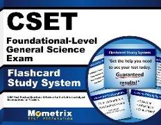 Cset Foundational-Level General Science Exam Flashcard Study System: Cset Test Practice Questions & Review for the California Subject Examinations for