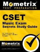 CSET Music Exam Secrets Study Guide: CSET Test Review for the California Subject Examinations for Teachers