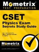 CSET Physics Exam Secrets Study Guide: CSET Test Review for the California Subject Examinations for Teachers