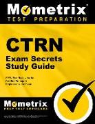 CTRN Exam Secrets Study Guide: CTRN Test Review for the Certified Transport Registered Nurse Exam