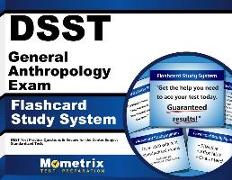 Dsst General Anthropology Exam Flashcard Study System: Dsst Test Practice Questions & Review for the Dantes Subject Standardized Tests