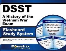 Dsst a History of the Vietnam War Exam Flashcard Study System: Dsst Test Practice Questions & Review for the Dantes Subject Standardized Tests