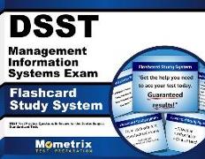 Dsst Management Information Systems Exam Flashcard Study System: Dsst Test Practice Questions & Review for the Dantes Subject Standardized Tests