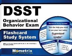 Dsst Organizational Behavior Exam Flashcard Study System: Dsst Test Practice Questions & Review for the Dantes Subject Standardized Tests