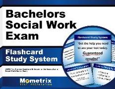 Bachelors Social Work Exam Flashcard Study System: Aswb Test Practice Questions & Review for the Association of Social Work Boards Exam