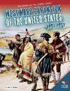 Westward Expansion of the United States: 1801-1861: 1801-1861