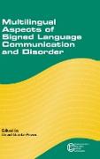 Multilingual Aspects of Signed Language Communication and Disorder