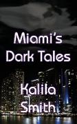 Miami's Dark Tales