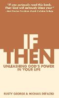 If/Then: Unleashing God's Power in Your Life