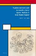 'A Plaine and Easie Waie to Remedie a Horse': Equine Medicine in Early Modern England