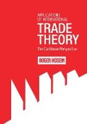 Applications of International Trade Theory