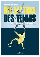 Die Matrix des Tennis