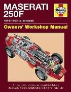 Haynes Maserati 250F Owners' Workshop Manual: 1954-1960 (All Marks): An Insight Into the Design, Engineering, Maintenance and Operation of Maserati's