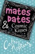 Mates, Dates & Cosmic Kisses