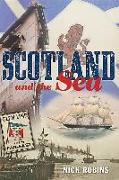 Scotland and the Sea: The Scottish Dimension in Maritime History