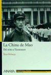 La China de Mao. Del mito a Tiananmen
