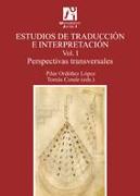 Estudios de traducción e interpretación : perspectivas transversales I