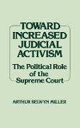 Toward Increased Judicial Activism