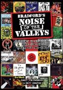 Bradford's Noise of The Valleys Volume One