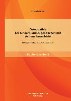 Osteopathie bei Kindern und Jugendlichen mit Asthma bronchiale: Eine systematische Literaturübersicht