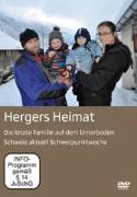 Hergers Heimat - Die letzte Familie auf dem Urnerb
