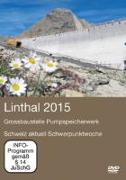 Linthal 2015 - Grossbaustelle Pumpspeicherwerk