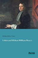 Leben und Wirken William Penn´s