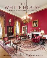 The White House: Its Historic Furnishings and First Families