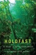 Holdfast: At Home in the Natural World