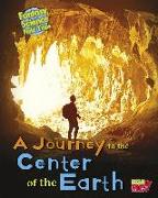 A Journey to the Center of the Earth: Fantasy Science Field Trips