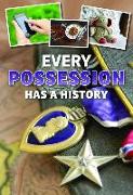 Every Possession Has a History