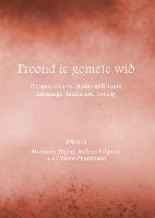 Freond IC Gemete Wia: Perspectives on Medieval Britain, Language, Literature, Society