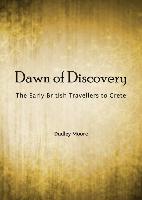 Dawn of Discovery: The Early British Travellers to Crete