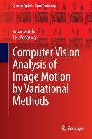 Computer Vision Analysis of Image Motion by Variational Methods