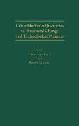 Labor Market Adjustments to Structural Change and Technological Progress