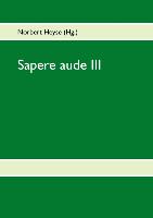 Sapere aude III