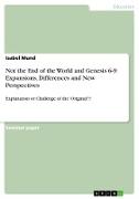 Not the End of the World and Genesis 6-9: Expansions, Differences and New Perspectives
