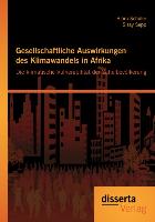 Gesellschaftliche Auswirkungen des Klimawandels in Afrika: Die klimatische Vulnerabilität der Sahelbevölkerung