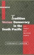 Tradition Versus Democracy in the South Pacific