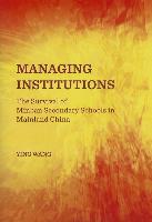 Managing Institutions: The Survival of Minban Secondary Schools in Mainland China