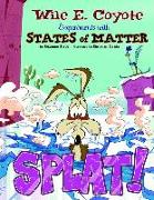 Splat!: Wile E. Coyote Experiments with States of Matter