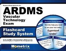 Flashcard Study System for the Ardms Vascular Technology Exam: Unofficial Ardms Test Practice Questions & Review for the American Registry for Diagnos