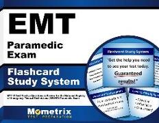 EMT Paramedic Exam Flashcard Study System: Emt-P Test Practice Questions & Review for the National Registry of Emergency Medical Technicians (Nremt) P