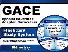 Gace Special Education Adapted Curriculum Flashcard Study System: Gace Test Practice Questions & Exam Review for the Georgia Assessments for the Certi