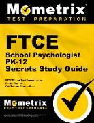 Ftce School Psychologist Pk-12 Secrets Study Guide: Ftce Test Review for the Florida Teacher Certification Examinations