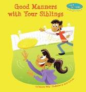 Good Manners with Your Siblings