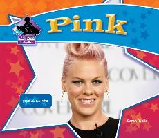 Pink: Pop Music Superstar