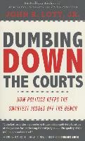 Dumbing Down the Courts: How Politics Keeps the Smartest Judges Off the Bench